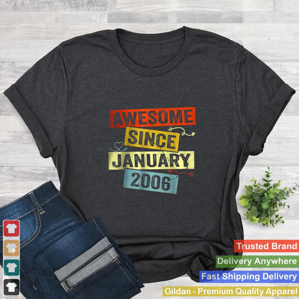 Awesome Since January 2006 16th Birthday 16 Years Old Shirt