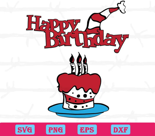 Dr. Seuss Happy Birthday Cake And Title svg