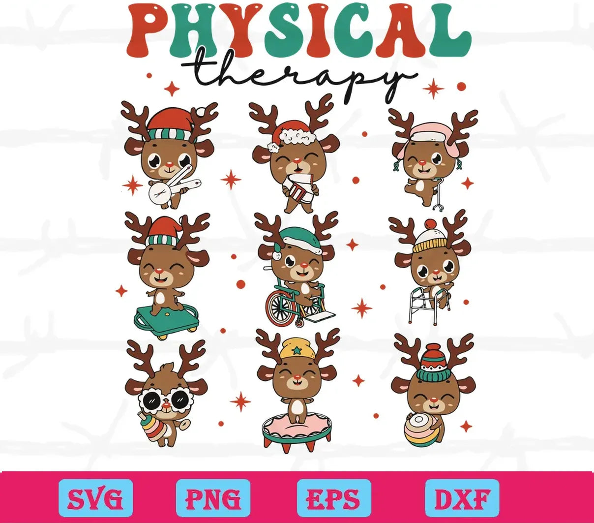 Christmas Physical Therapist Cute Reindeer, Svg File Formats