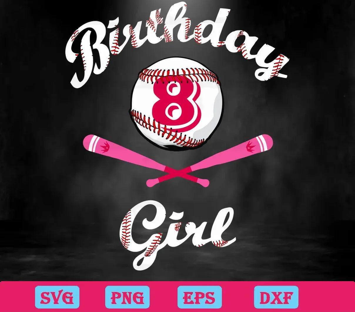 Baseball 8Th Birthday Girl, Layered Svg Files