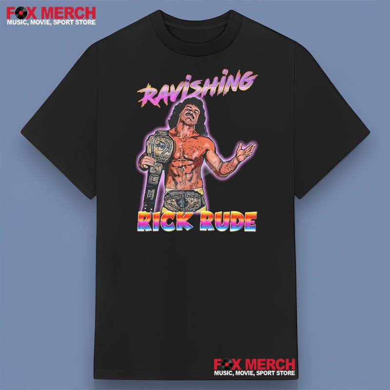 Ravishing Rick Rude Unisex Shirt, hoodie, long sleeve, sweatshirt and tank top