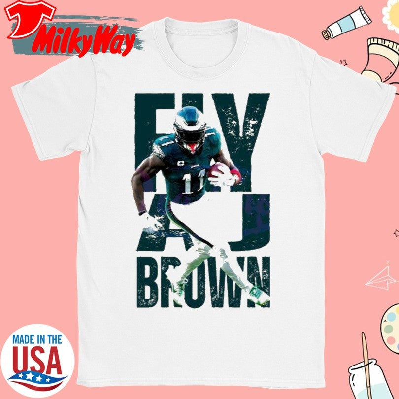 Official Eagles Fly A J Brown Super Bowl LIX Shirt