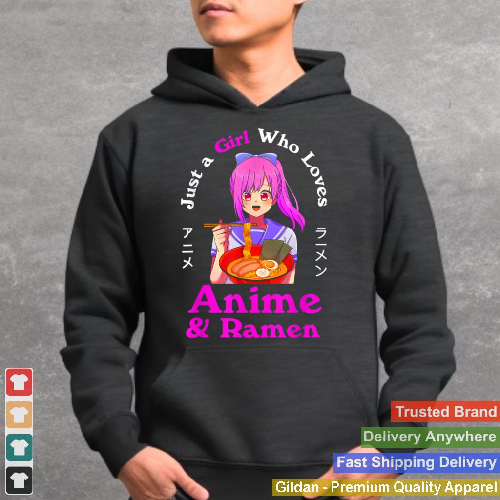 Anime and Ramen Just a Girl Who Loves Anime Noodles Girls shirt