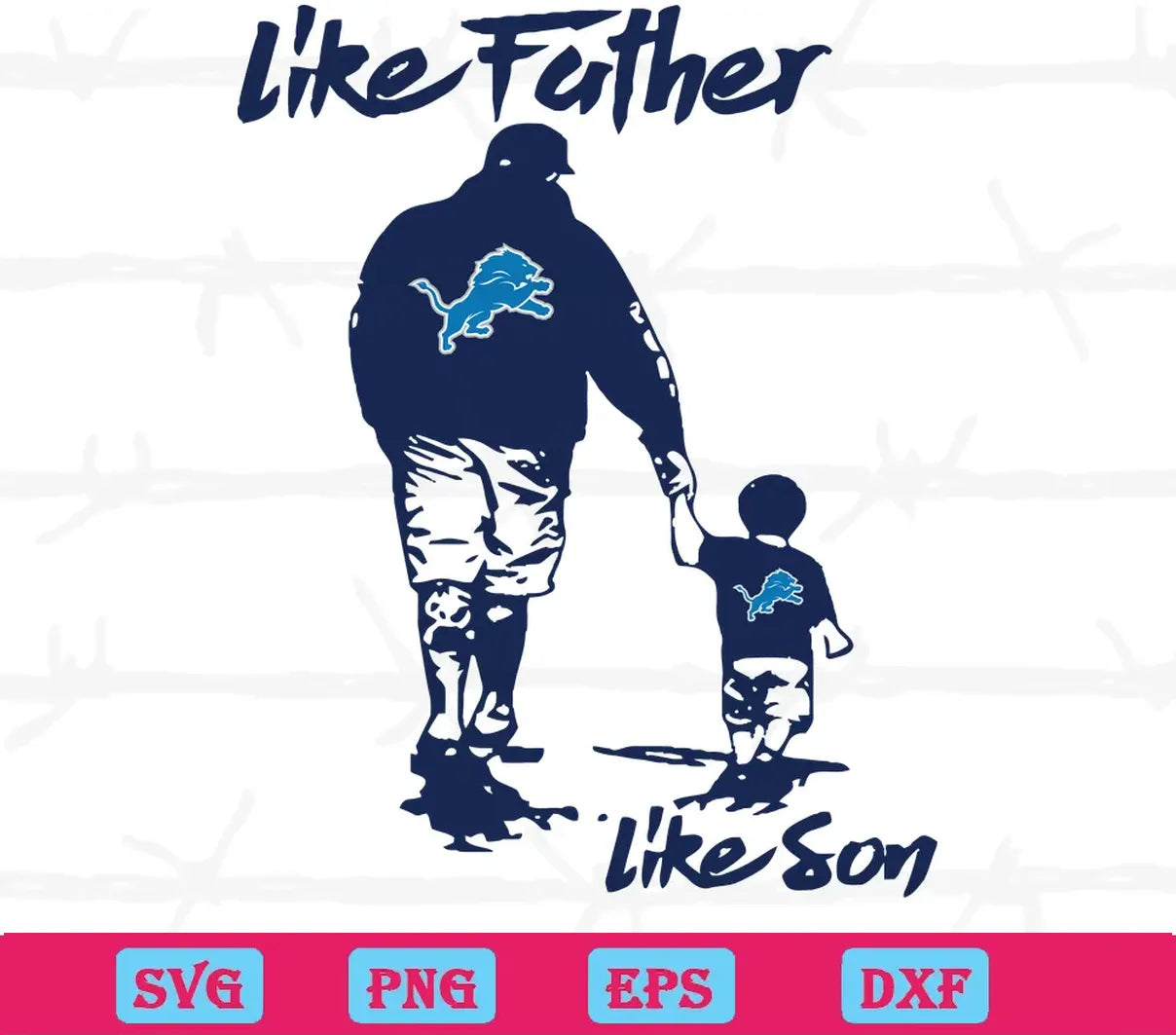 Like Father Like Son Detroit Lions Father'S Day, Design Files