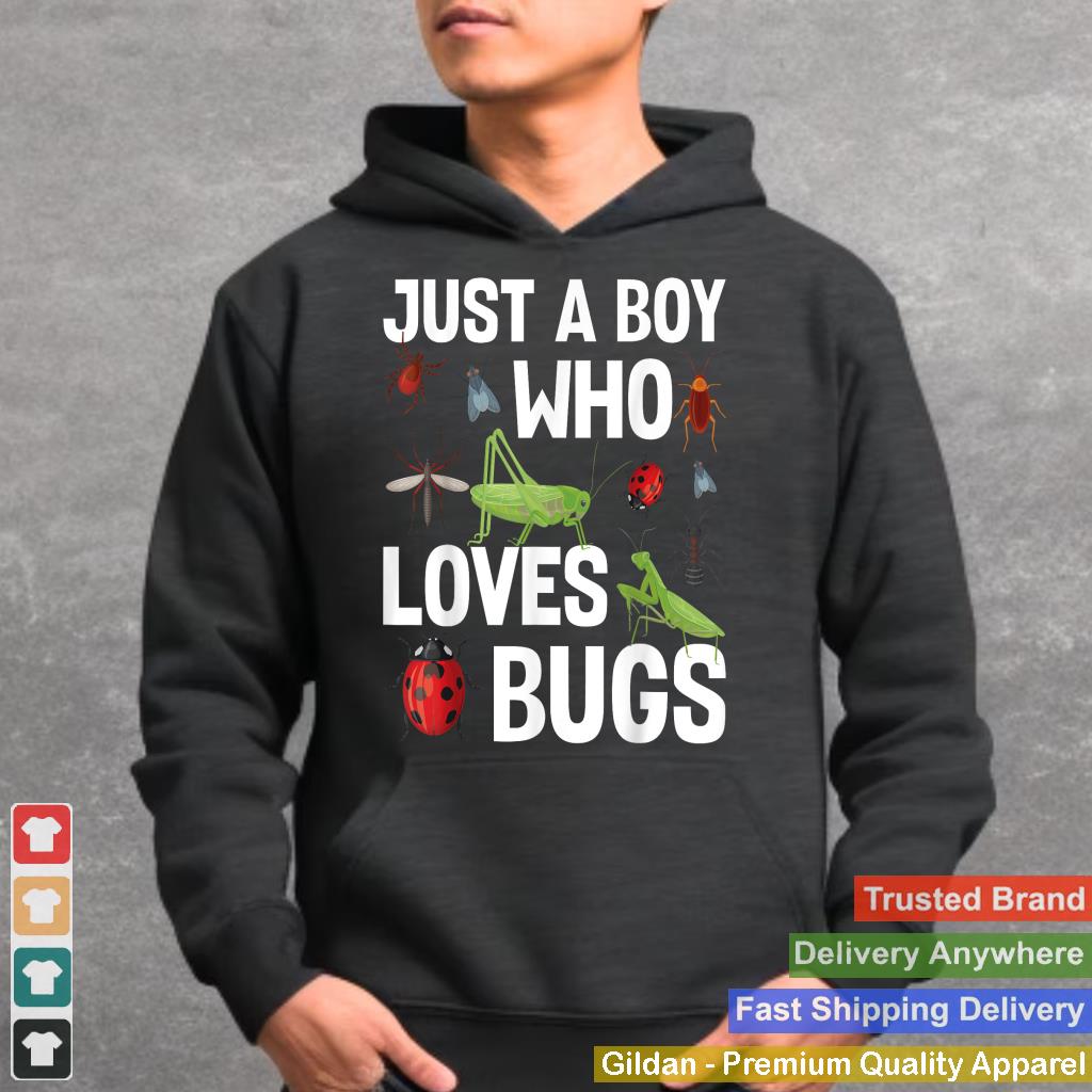 Just A Boy Who Loves Bugs Boys Bug Lover Funny Insect Funny