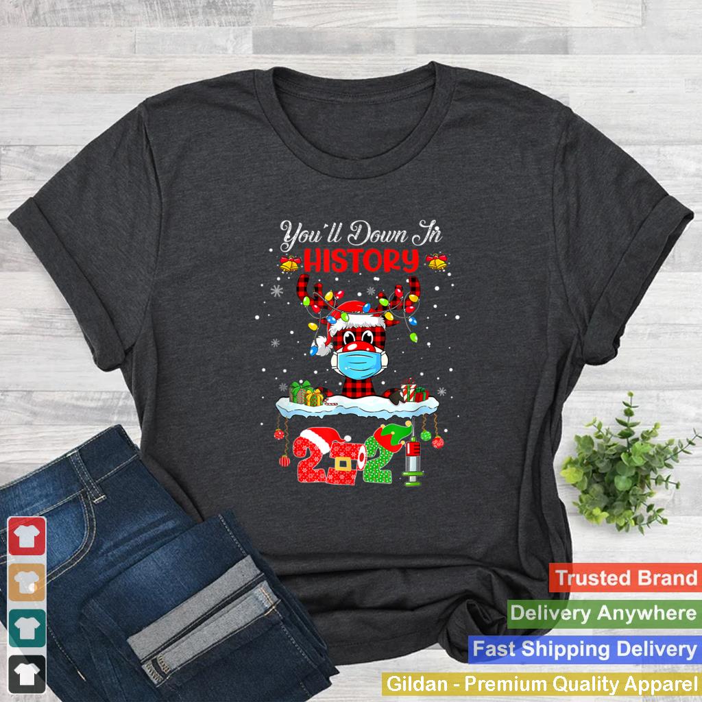 2021 Christmas Youll Go Down In History Reindeer Red Plaid T Shirt