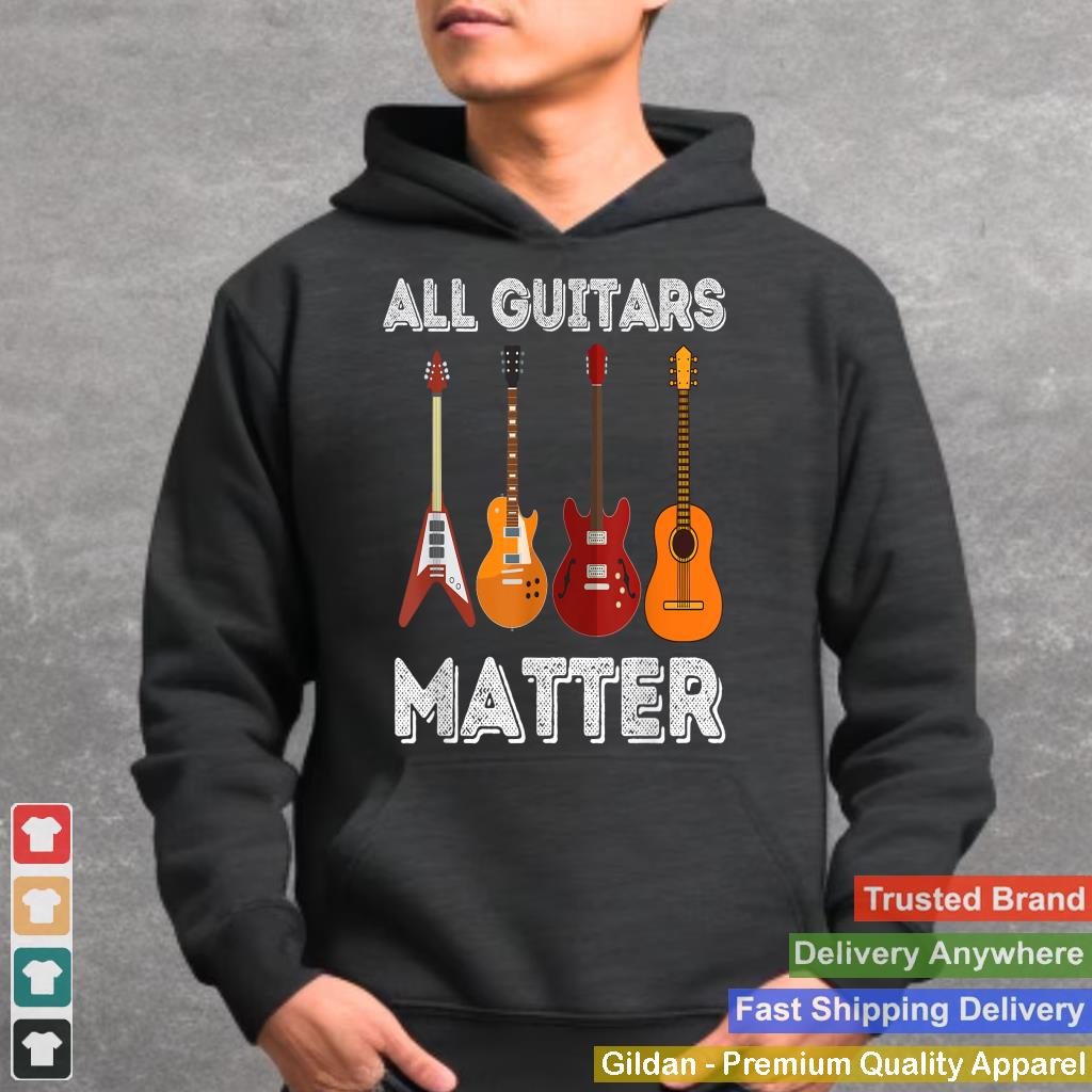 All Guitars Matter - Funny Guitar Lover & Guitarist Gift