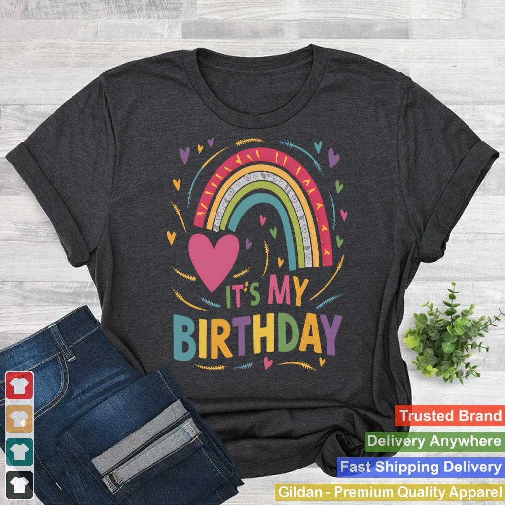 Its My Birthday Shirt Rainbow Birthday Women Teens Girls