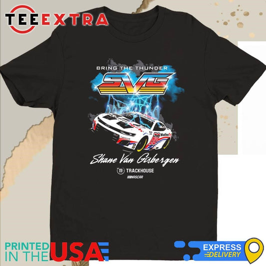 Official Bring The Thunder Shane Van Gisbergen Trackhouse Racing Team Collection Black Car Shirt