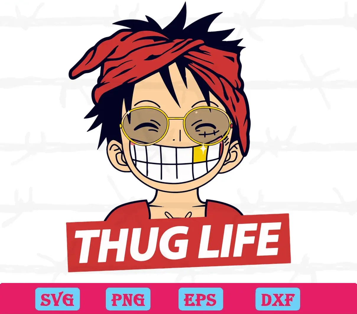 Luffy Thug Life One Piece, Cutting File Svg