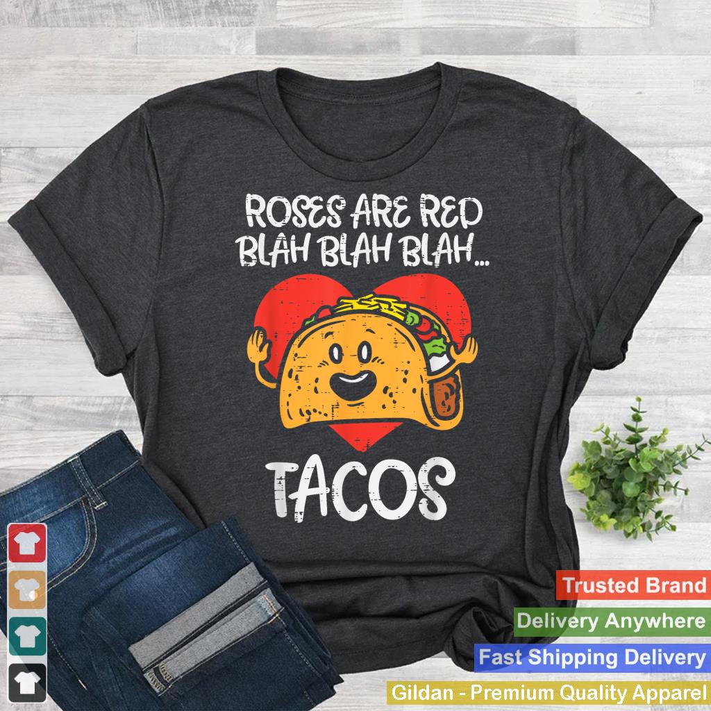 Roses Are Red Blah Tacos Funny Valentine Day Food Lover Gift