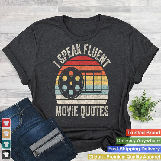 Vintage Retro I Speak Fluent Movie Quotes Movie Lover