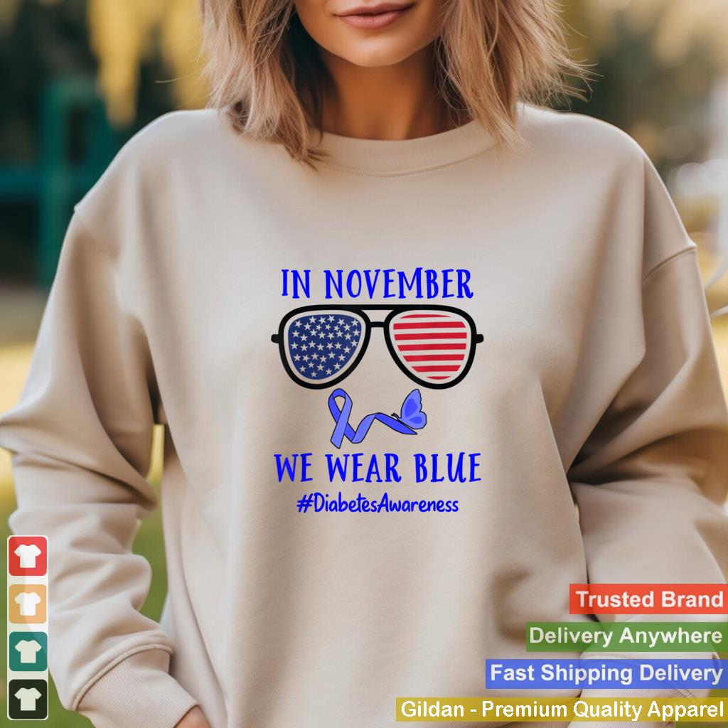 In November We Wear Blue Diabetes Awareness Diabetic T1D T2D T Shirt