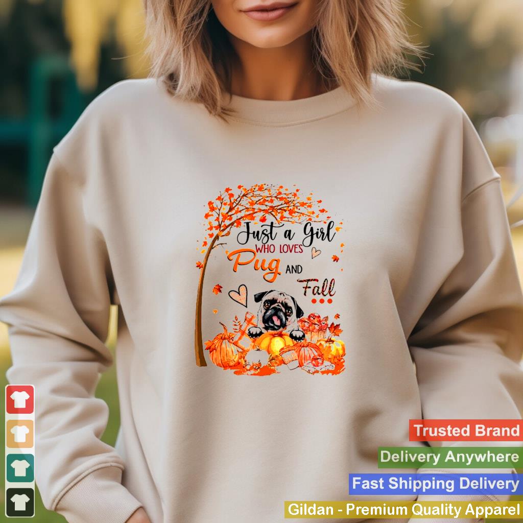 Autumn Leave Tree Just A Girl Who Loves Pug And Fall Halloween Shirt