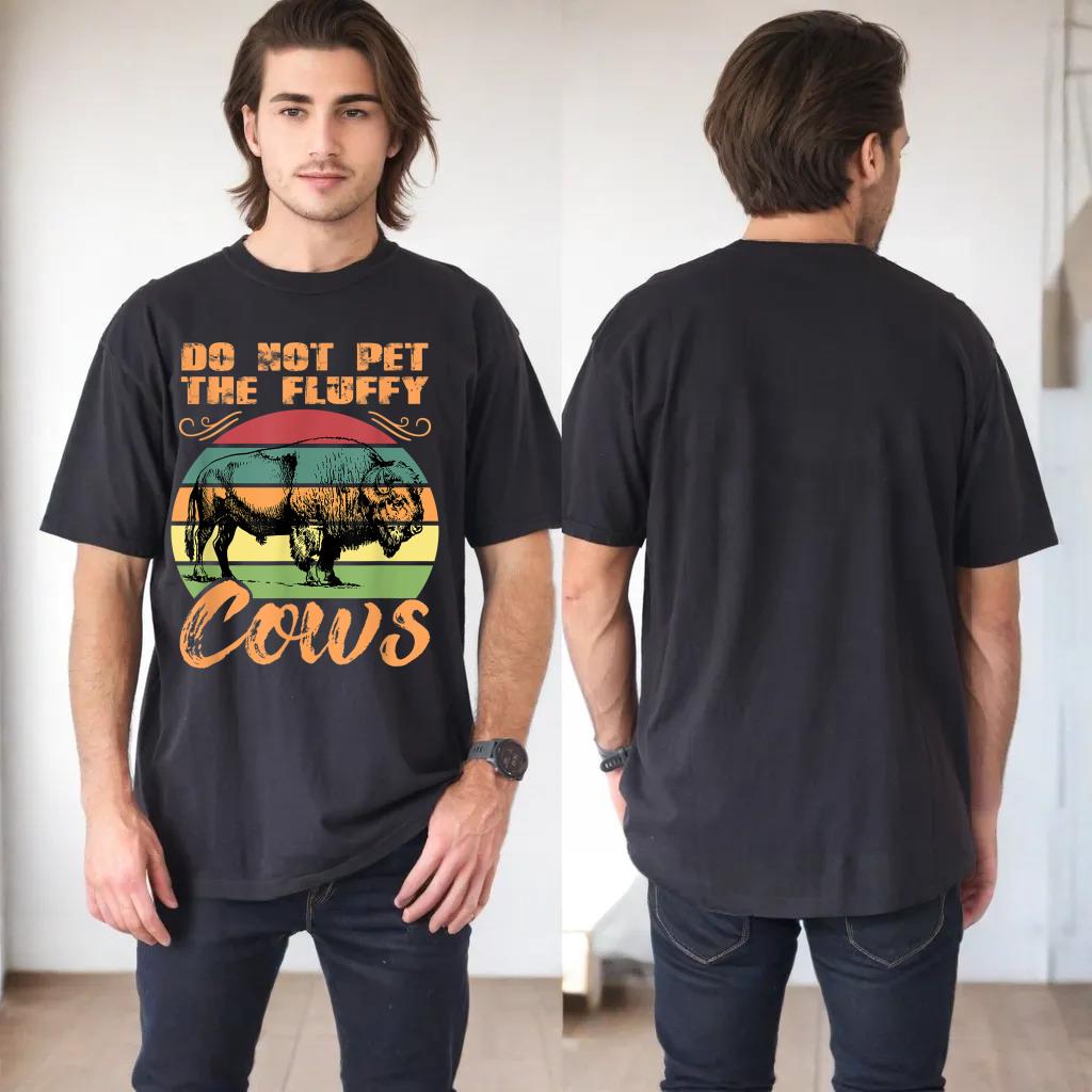 Funny Retro Bison Do Not Pet the Fluffy Cows Vintage Buffalo