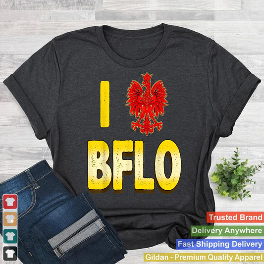 I Love Buffalo Dyngus Day Shirt Poland Eagle BFLO716 Polish