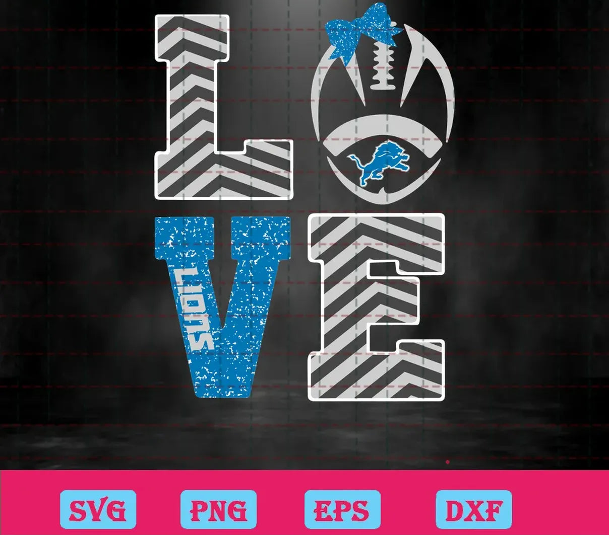 Nfl Football Team Love Lions, Svg Png Dxf Eps Digital Files