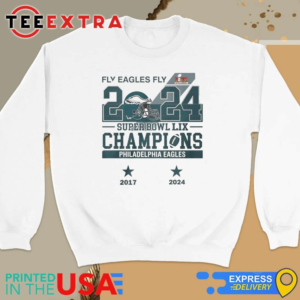 Official Fly Eagles Fly 2024 Super Bowl LIX Champions Philadelphia Eagles 2 Times 2017-2024 Shirt