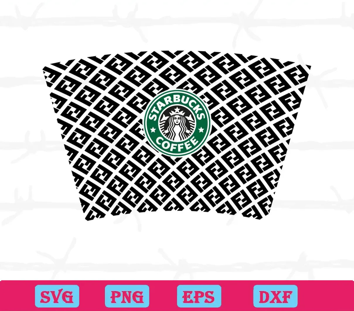 Fendi Starbucks Cup, Svg Png Dxf Eps