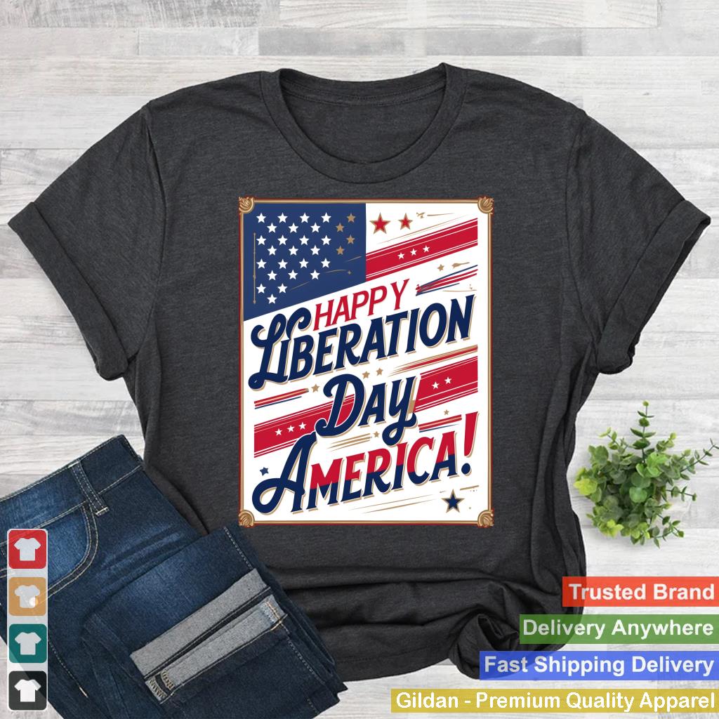 Trump Declares Liberation Day u2013 Happy Liberation Day America_8