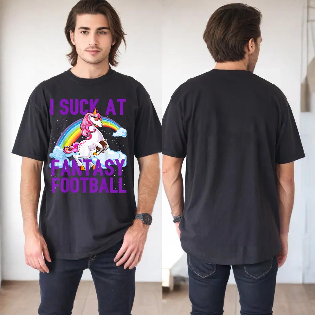 I Suck at Fantasy Football Unicorn Rainbow Loser Men Gift