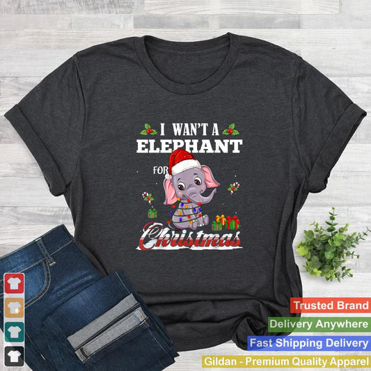 I Want a elephant Christmas Tree Light Santa Lover Safari An T Shirt