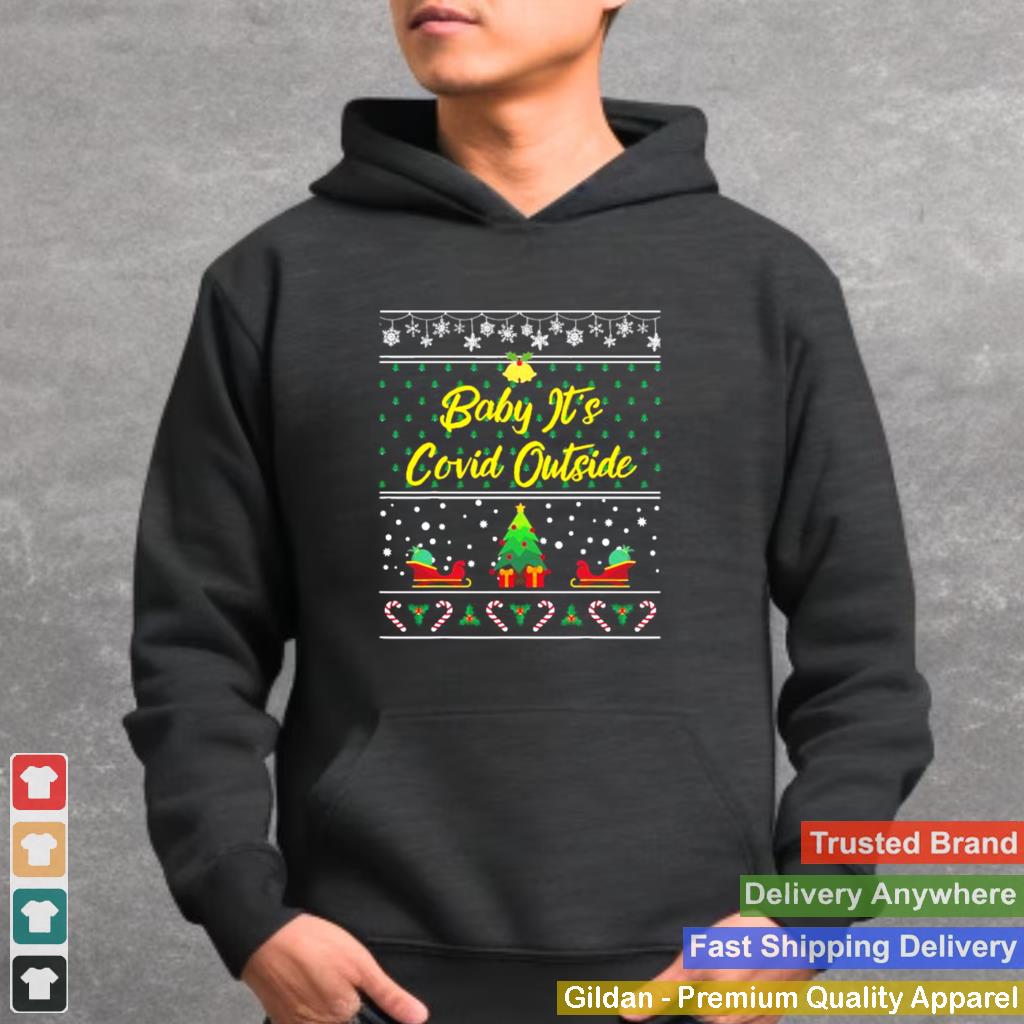 Baby Its Covid Outside Christmas shirt