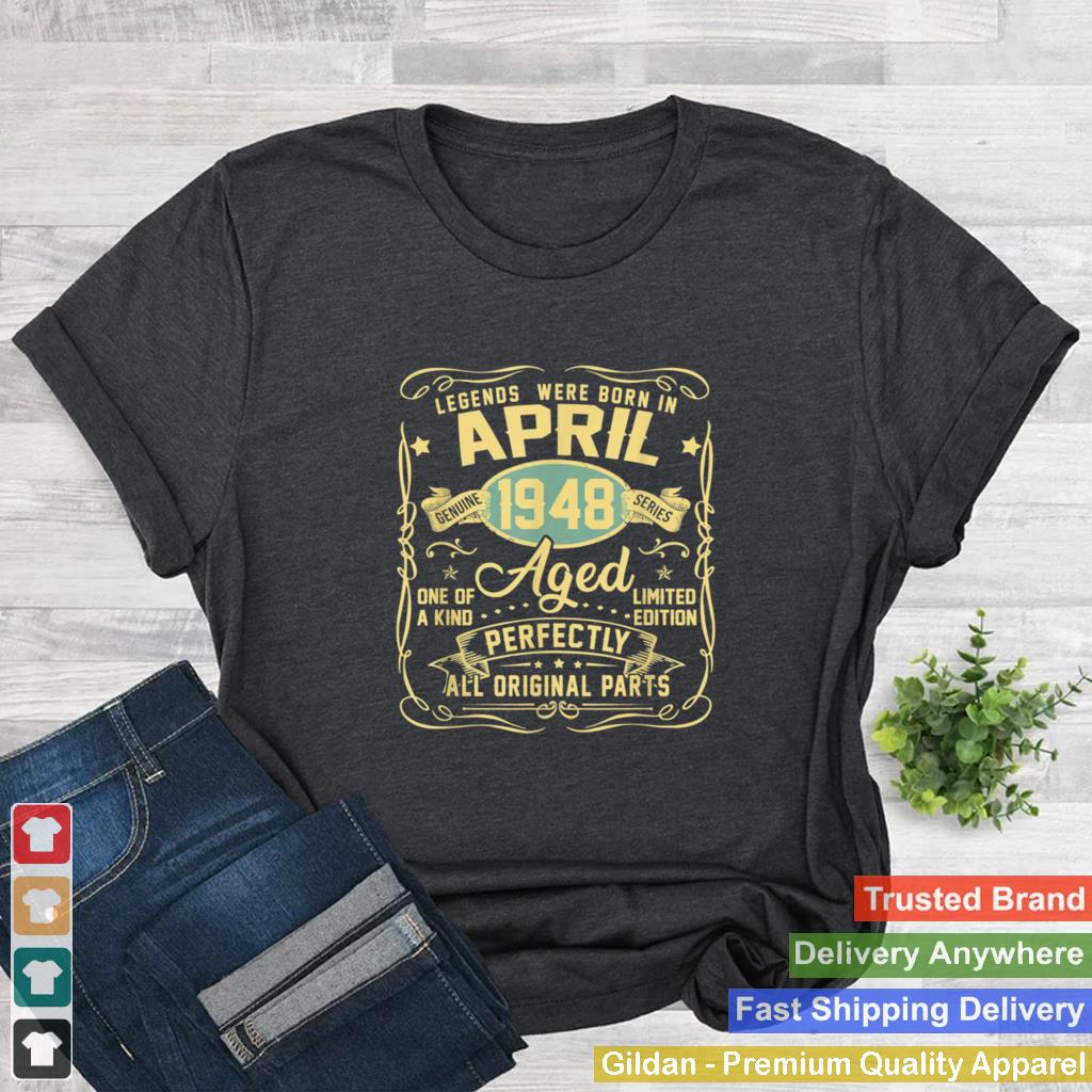 April 1948 73rd Birthday 73 Year Old Shirt