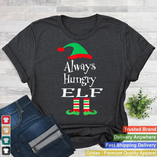 Always Hungry Elf Merry Xmas Christmas Family Matching T Shirt