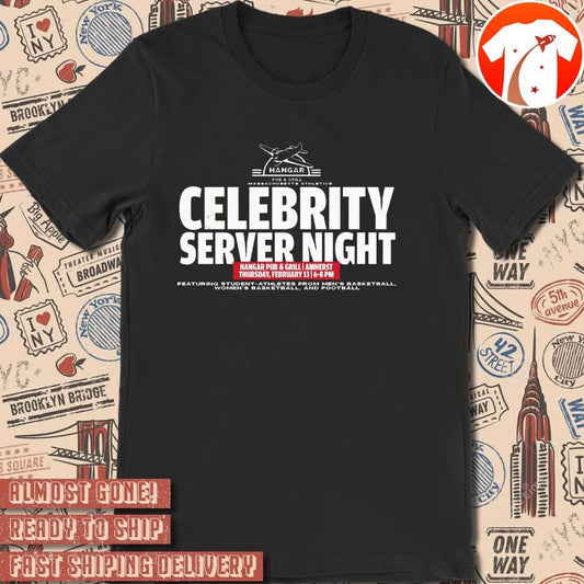 Official Celebrity Server Night Hangar Pub And Grill Amherst Thursday, February 13 2025 t-shirt