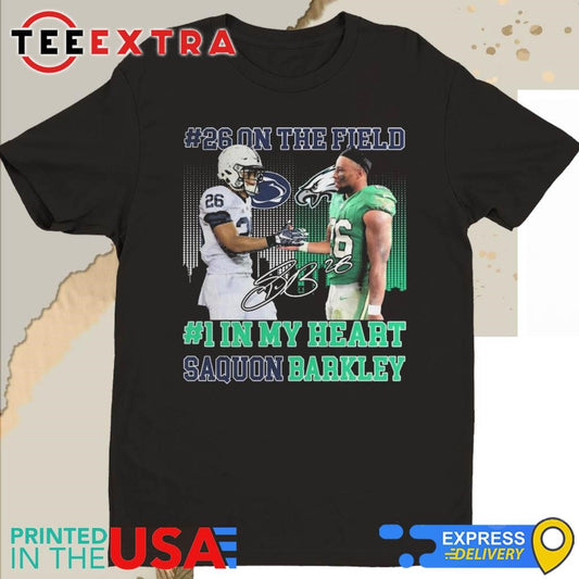 Official Philadelphia Eagles 26 On The Field 1 In My Heart Saquon Barkley Signature Shirt