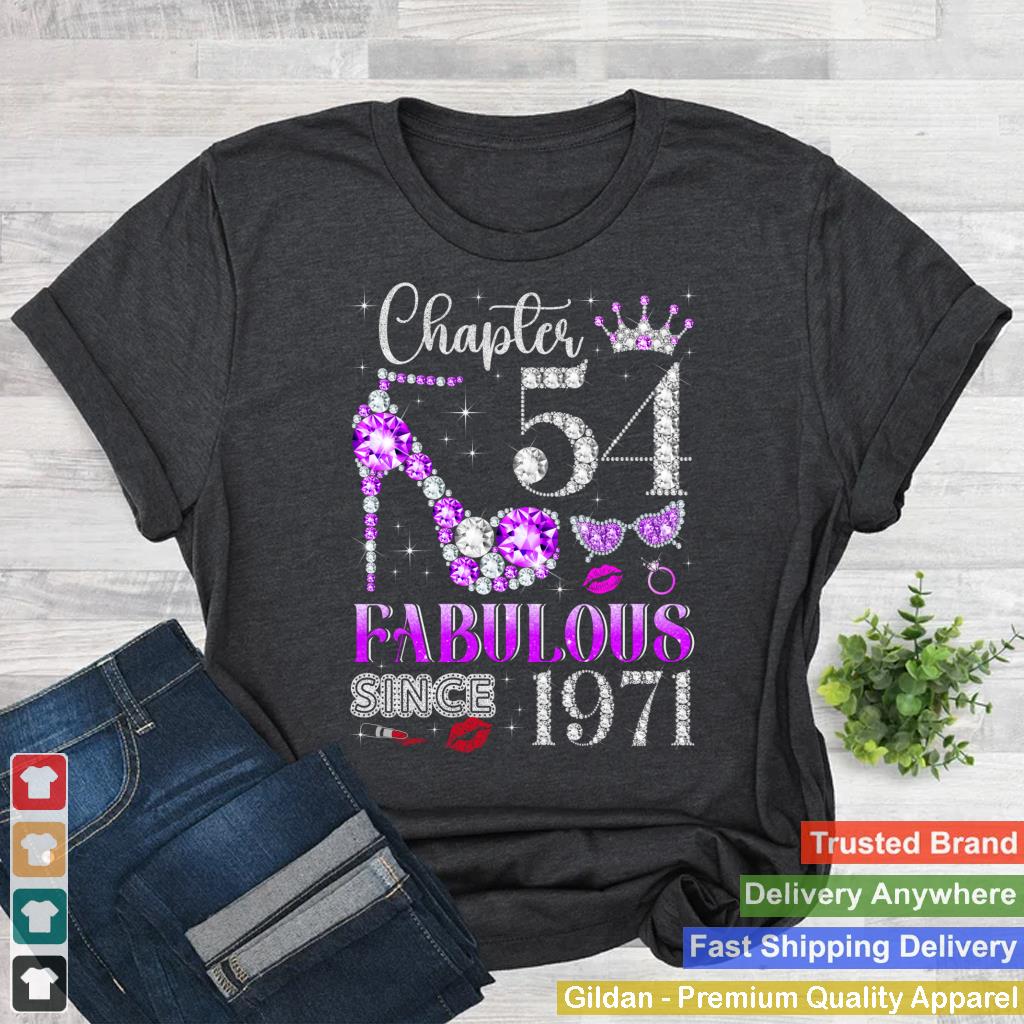 Chapter 54 Fabulous Since 1971 54th Birthday Women Ladies