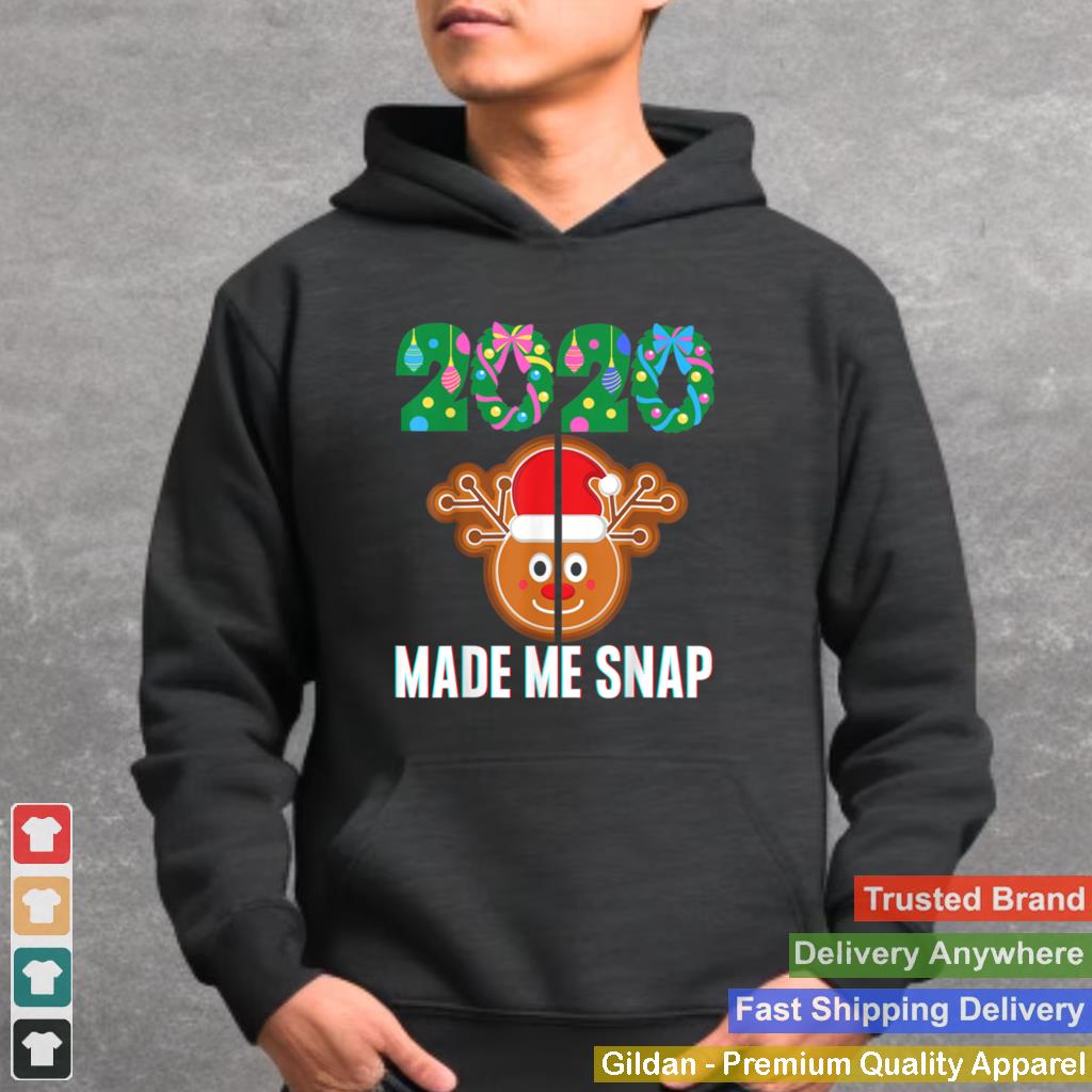 2020 Made Me Snap Christmas Santa Rudolph Ugly Xmas shirt