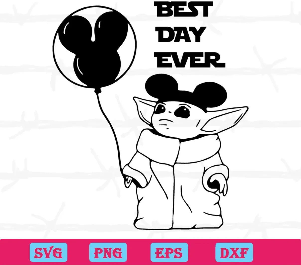 Best Day Ever Baby Yoda Mickey Ears Svg