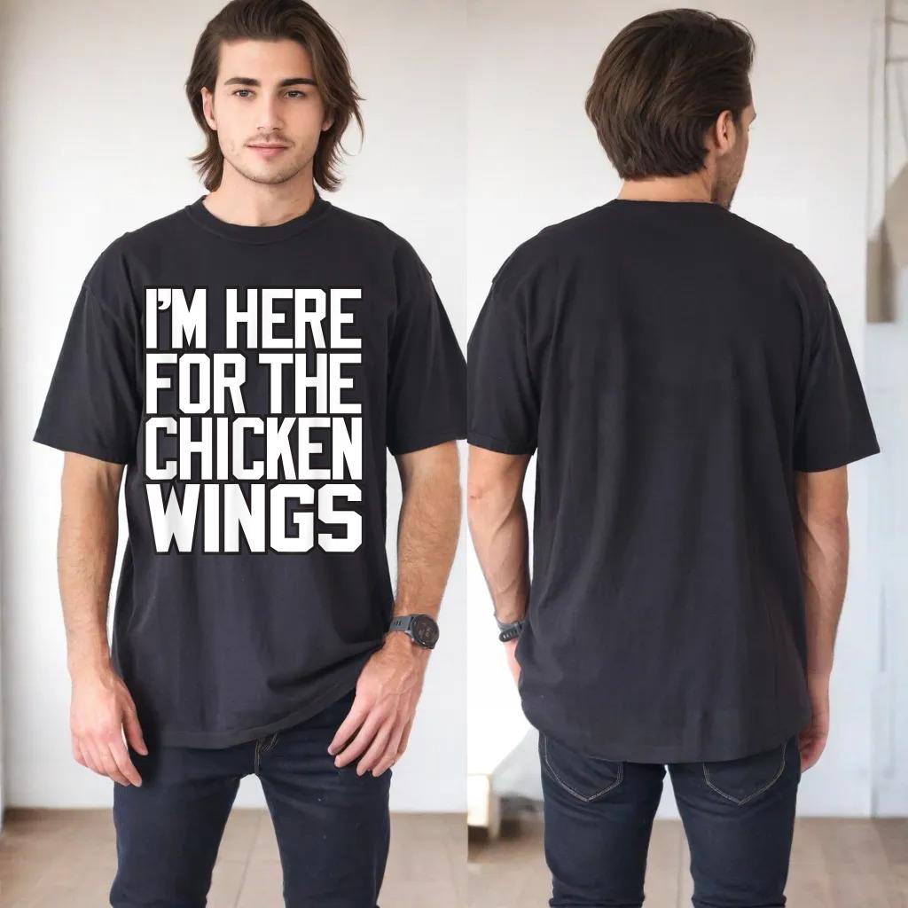 I'M HERE FOR THE CHICKEN WINGS - funny Buffalo NY foodie 716