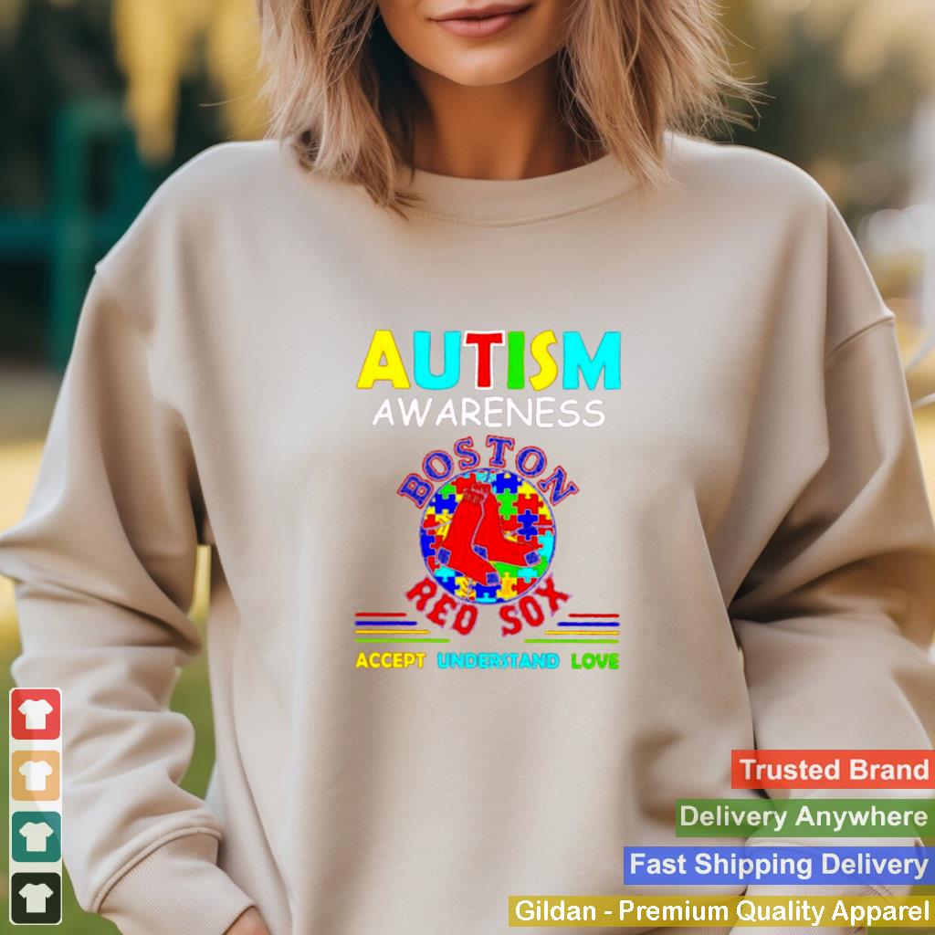 Autism awareness Boston Red Sox accept understand love shirt