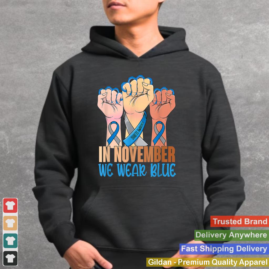 In November We Wear Blue Strong Hands Diabetes Awareness T Shirt 1