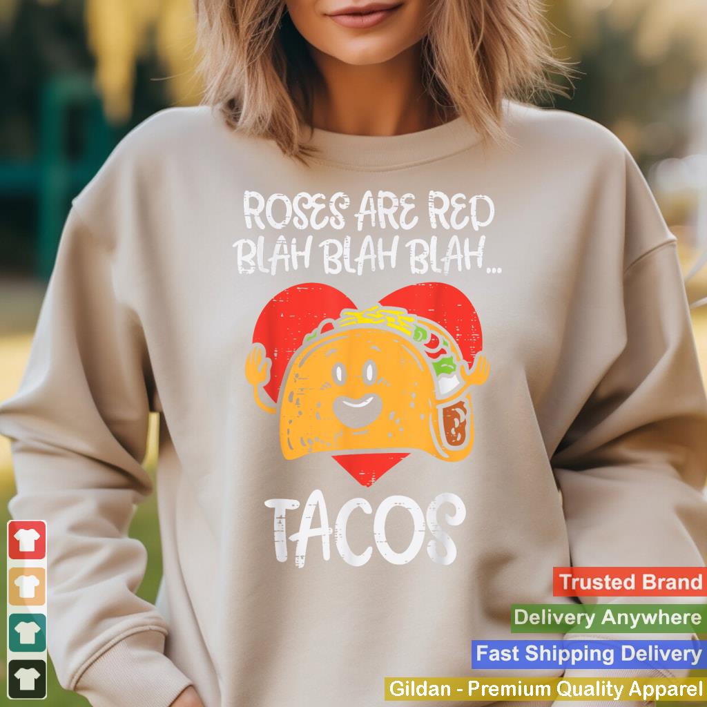 Roses Are Red Blah Tacos Funny Valentine Day Food Lover Gift