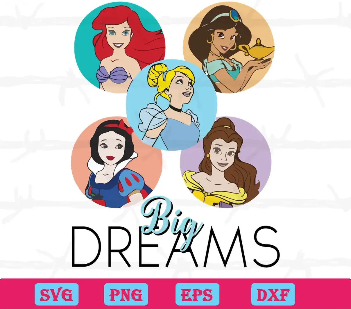 Disney Princess Big Dream, Svg Vector Digital File