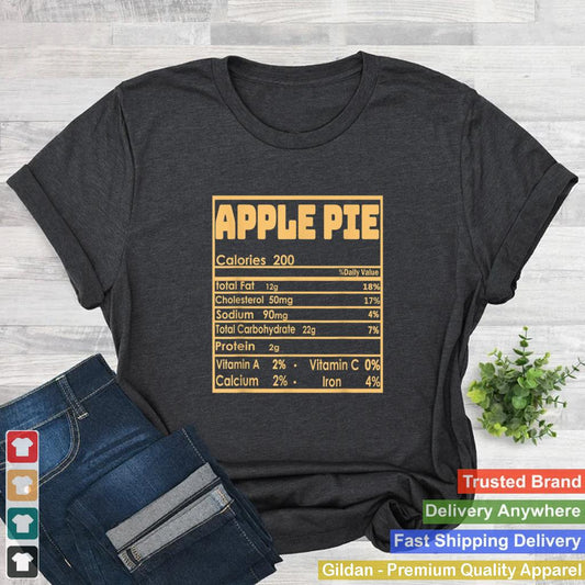 Apple Pie Thanksgiving Outfits Family Nutrition Facts Food T Shirt