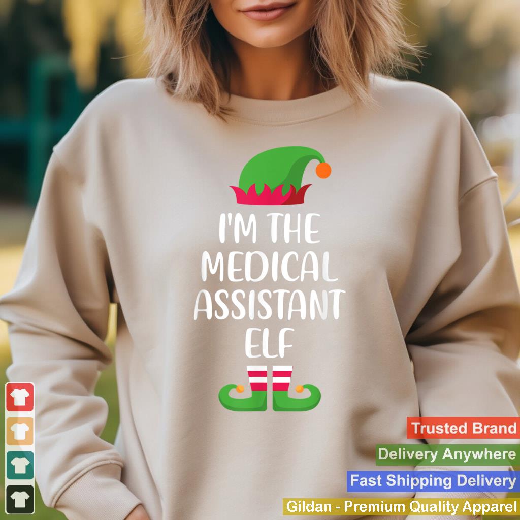 Im The Medical Assistant Elf Christmas Family Matching T Shirt