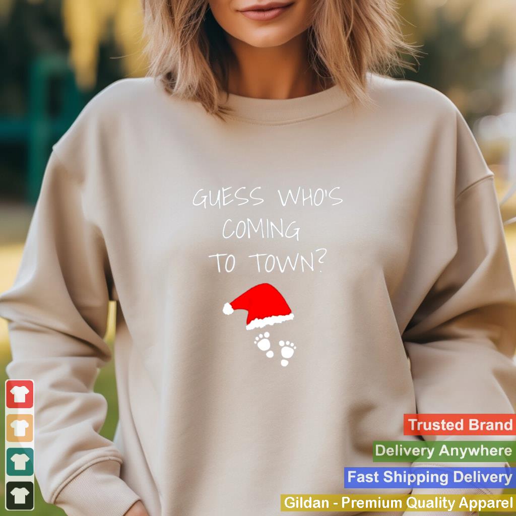 Awesome guess whos coming to town christmas shirt