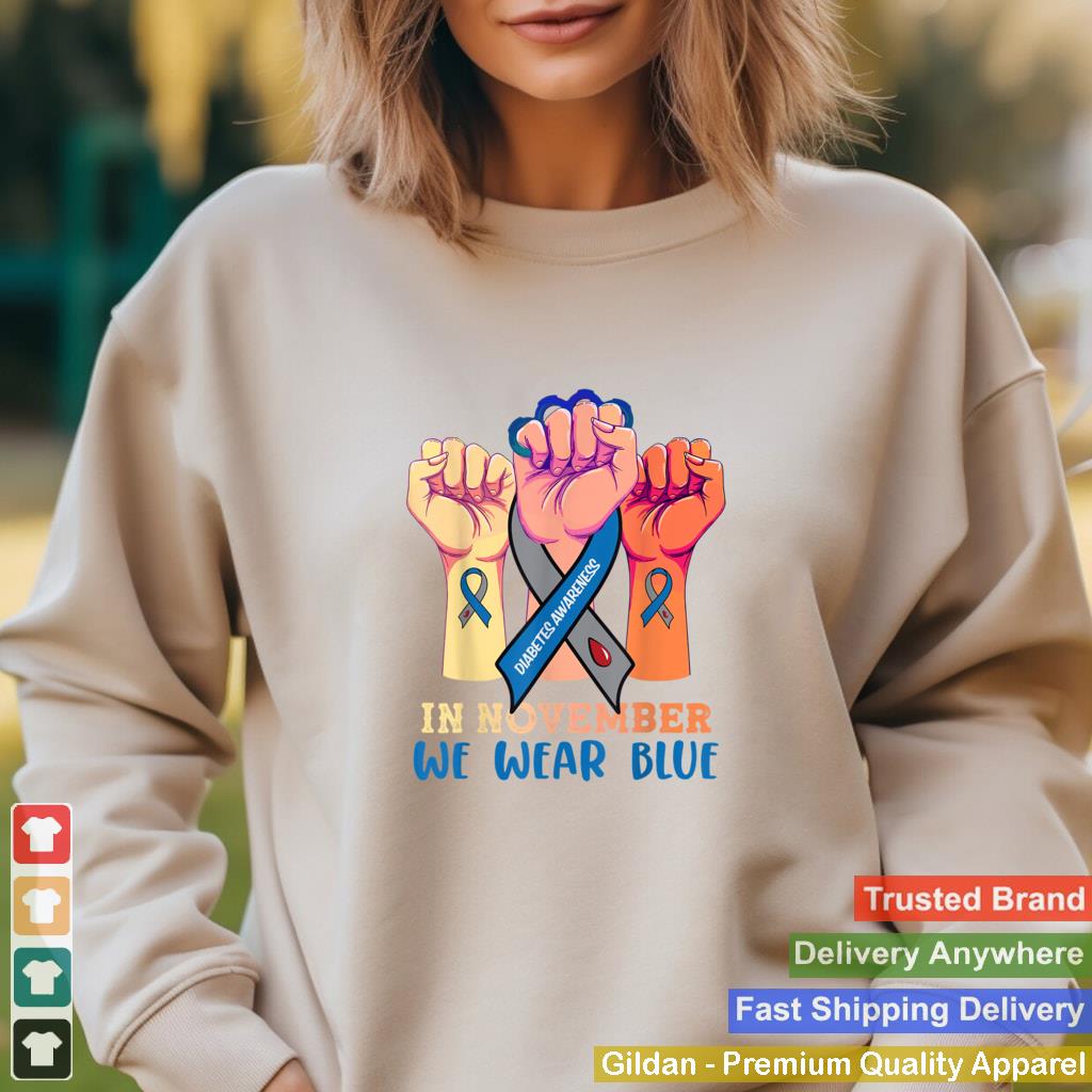 In November We Wear Strong Hands Diabetes Awareness T Shirt