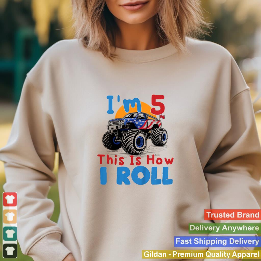 Im 5 this is how i roll truck 4 wheeler monster birthday shirt