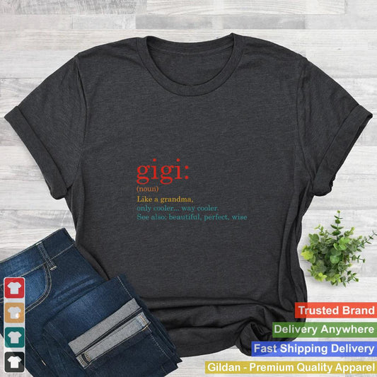 Awesome Gigi Definition Funny Clothing Mothers Day T Shirt B09W626F62