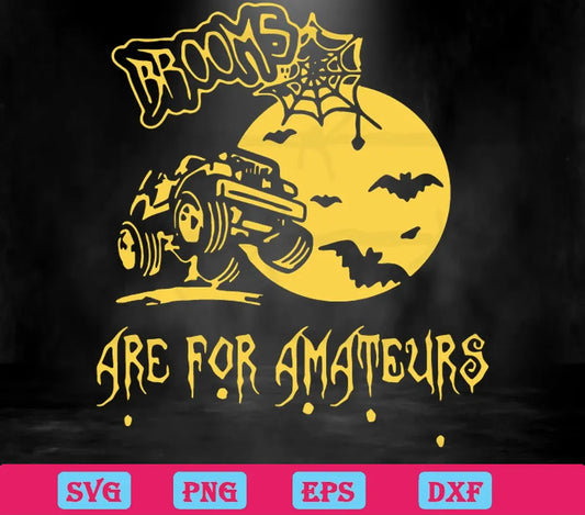 Brooms Are For Amateurs Jeep Halloween, Svg Png Dxf Eps Cricut Files