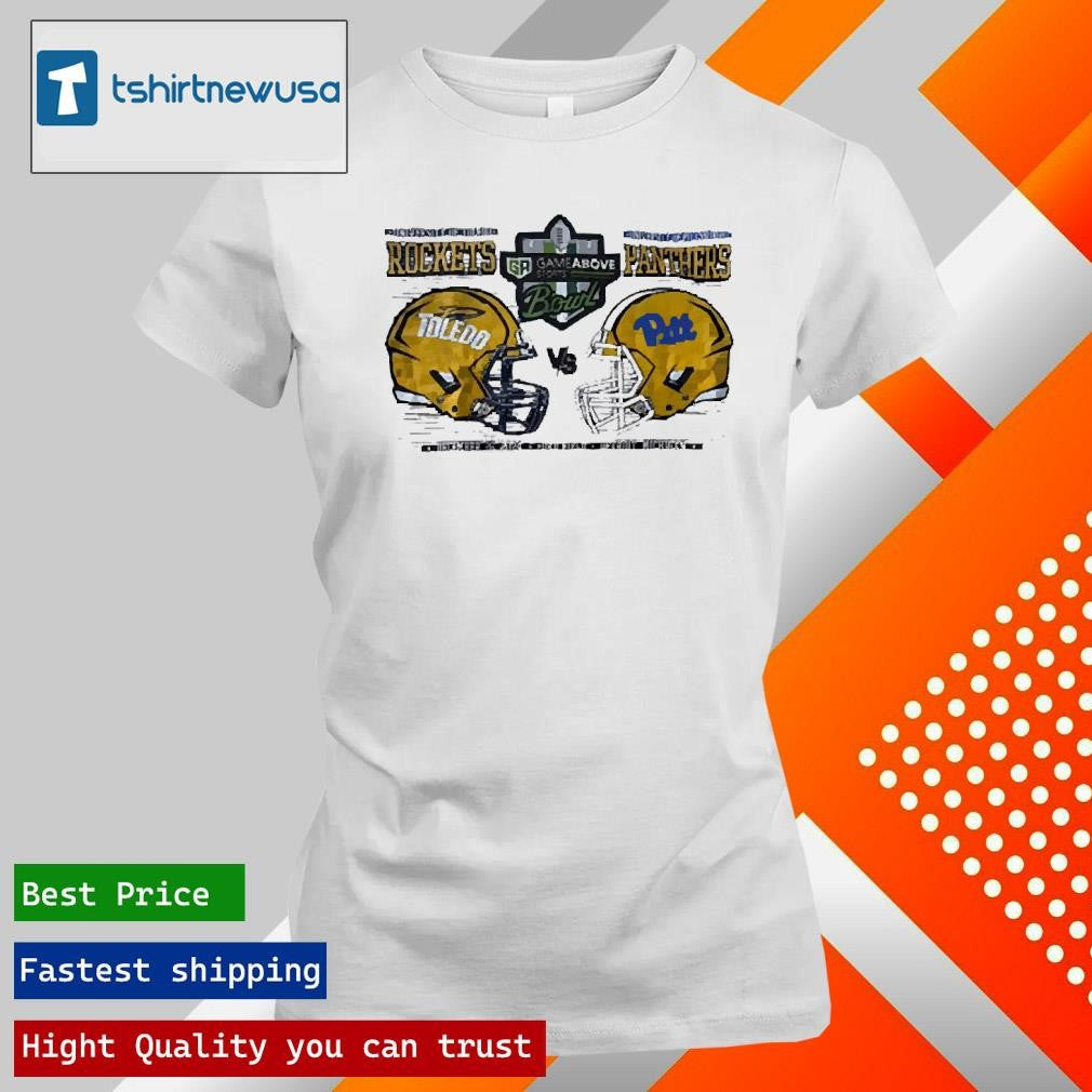 Original Toledo Rockets Vs Pittsburgh Panthers Gameabove Sports Bowl 2024 T Shirts