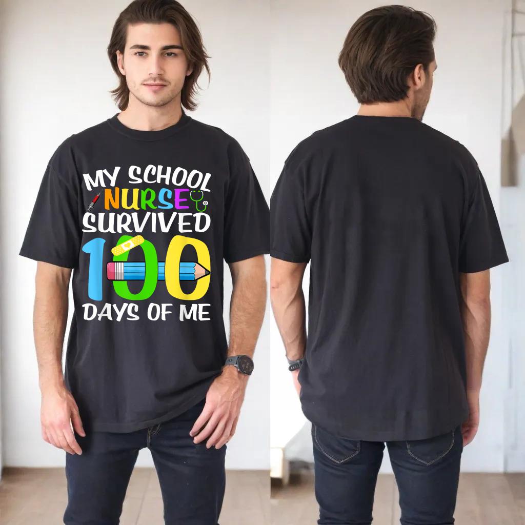 My School Nurse Survived 100 Days Of Me - Teacher Student