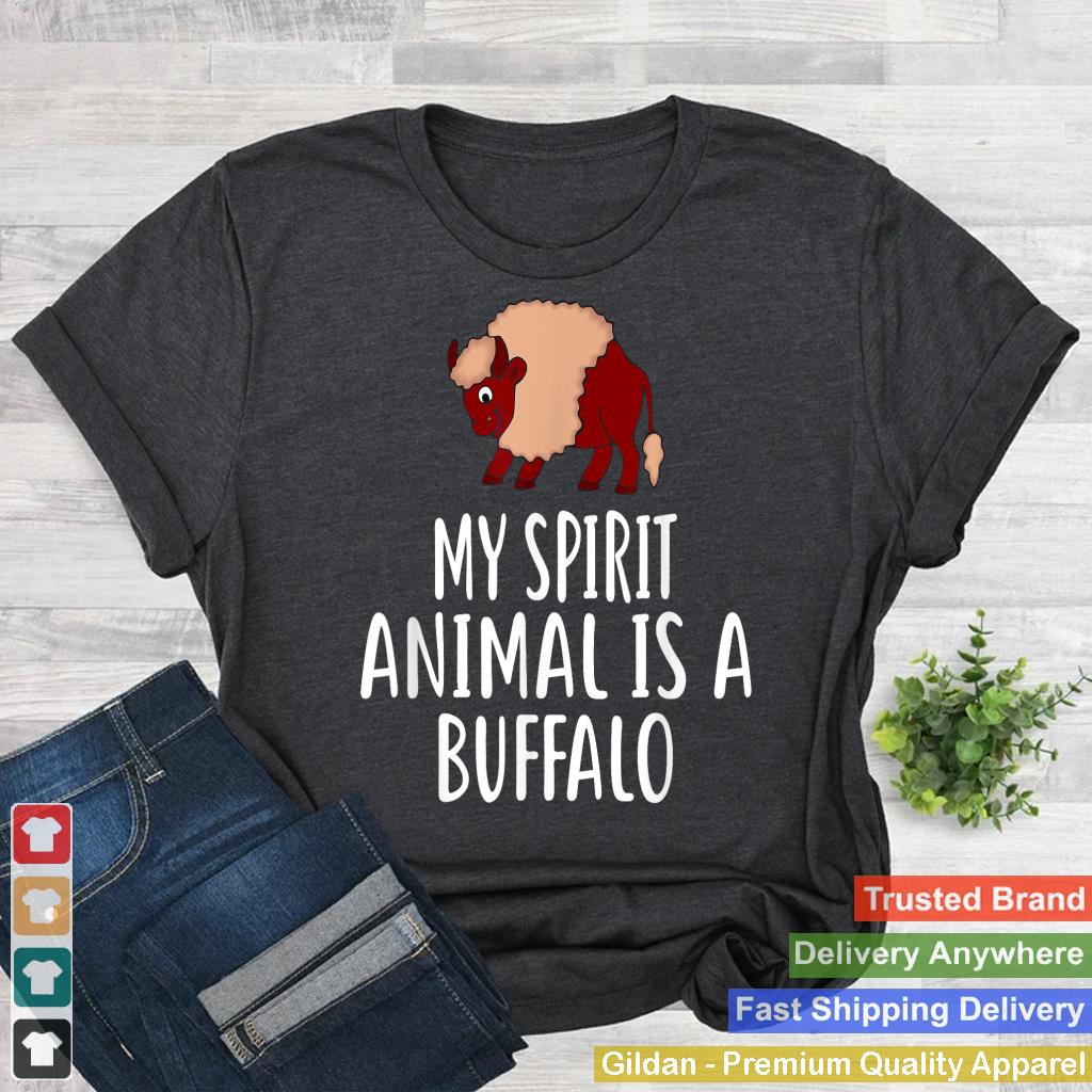 My Spirit Animal Is A BUFFALO T-Shirt Funny BUFFALOS