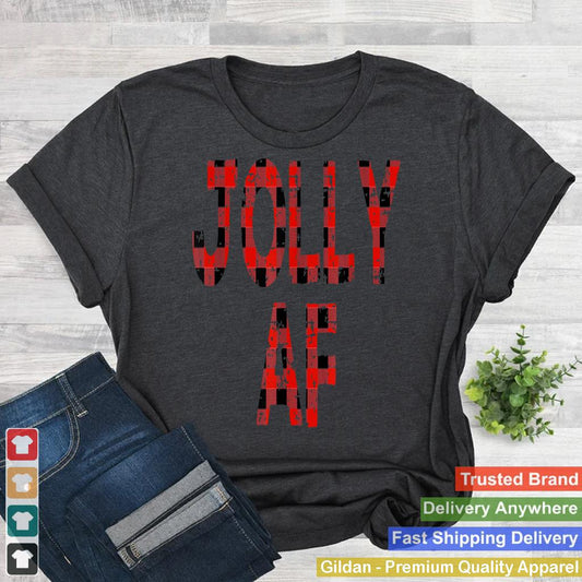 Jolly AF Buffalo Plaid Christmas Shirt, Funny Christmas Tee